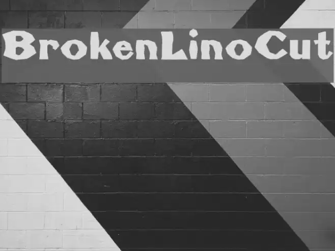 BrokenLinoCut Font examples