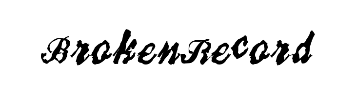 BrokenRecord  नि: शुल्क फ़ॉन्ट्स डाउनलोड