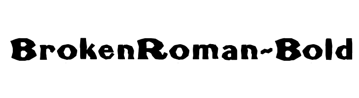 BrokenRoman-Bold  Frei Schriftart Herunterladen