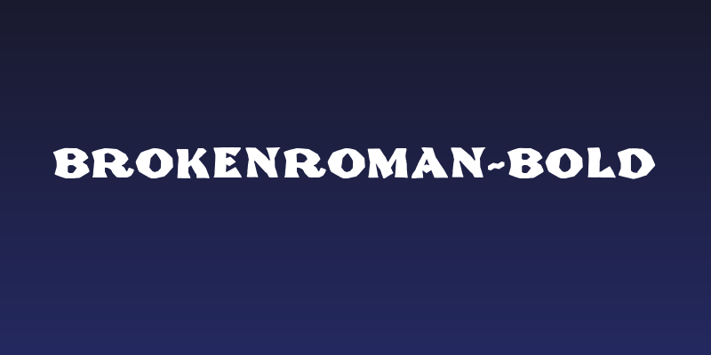 BrokenRoman-Bold Social Header