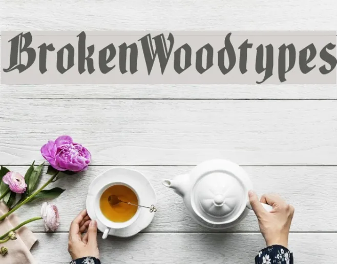 BrokenWoodtypes Example 1