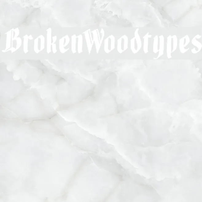 BrokenWoodtypes Example 2