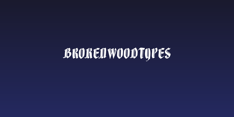 BrokenWoodtypes Social Header