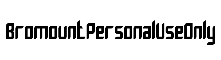 Bromount Personal Use Only  Free Fonts Download