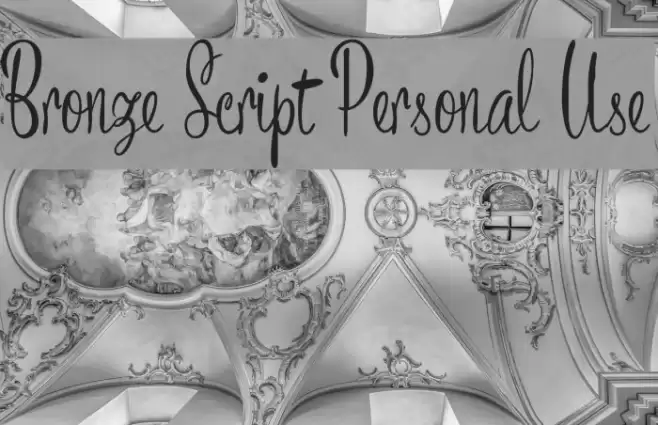 Bronze Script Personal Use Font examples