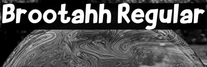 Brootahh Regular Font examples