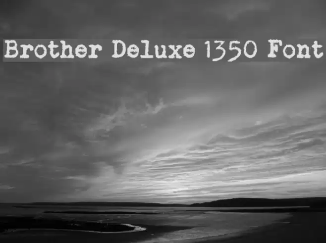 Brother Deluxe 1350 Font Font examples