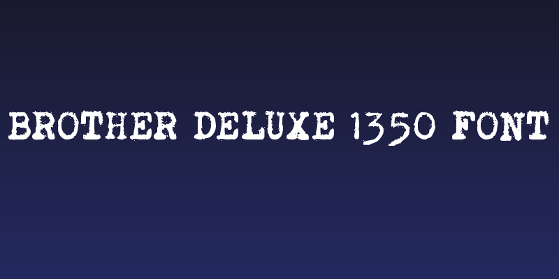 Brother Deluxe 1350 Font Social Header