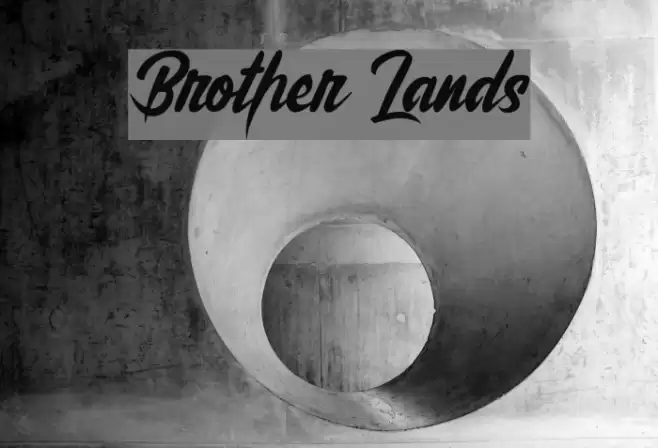 Brother Lands Font examples