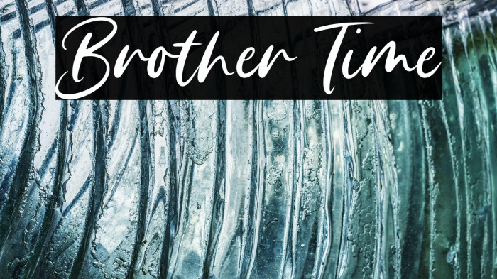 Brother Time Example 3