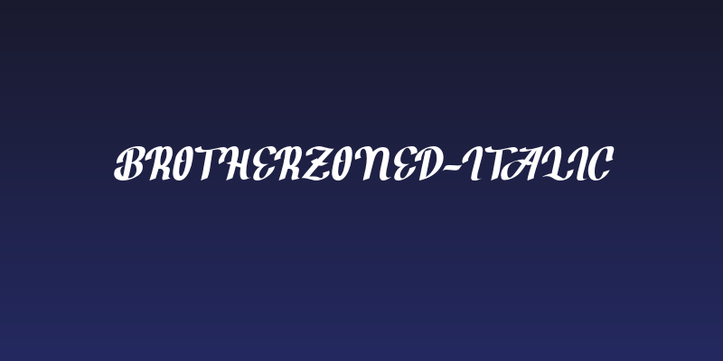 BrotherZoned-Italic Social Header