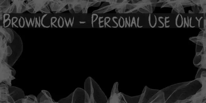 BrownCrow - Personal Use Only Font examples