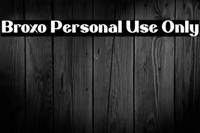 Broxo Personal Use Only Font examples