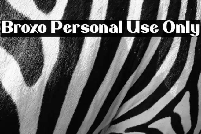 Broxo Personal Use Only Font examples