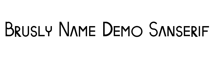 Brusly Name Demo Sanserif  Free Fonts Download