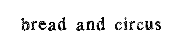 bread and circus Шрифта
