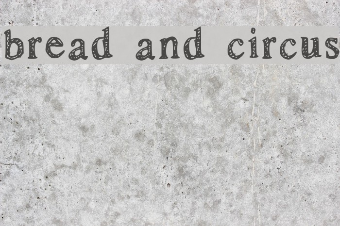 bread and circus Font examples