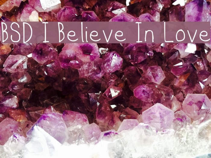BSD I Believe In Love Font examples