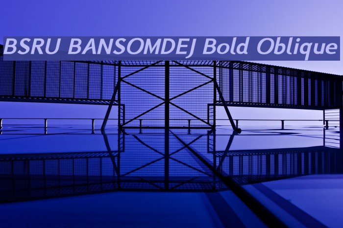 BSRU BANSOMDEJ Bold Oblique Example 3