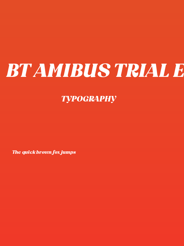 BT Amibus Trial ExtraBold Italic Poster
