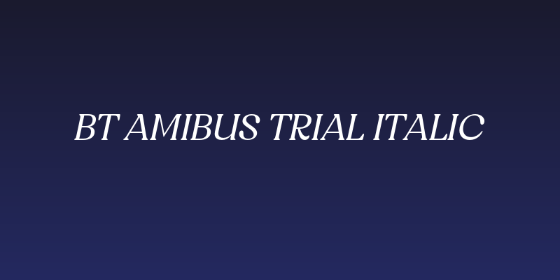 BT Amibus Trial Italic Social Header