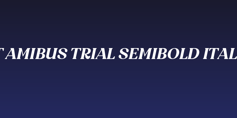 BT Amibus Trial SemiBold Italic Social Header