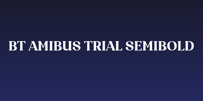 BT Amibus Trial SemiBold Social Header