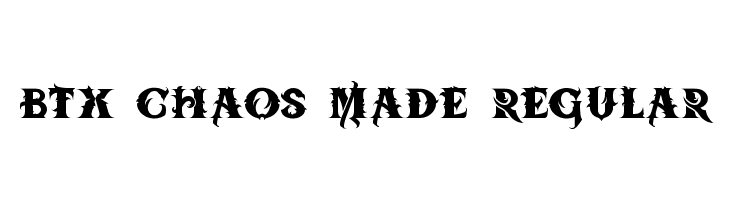 BTX-Chaos-Made Regular  Descarca Fonturi Gratis