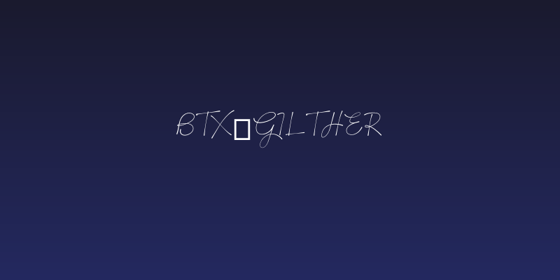 BTX-GILTHER Social Header