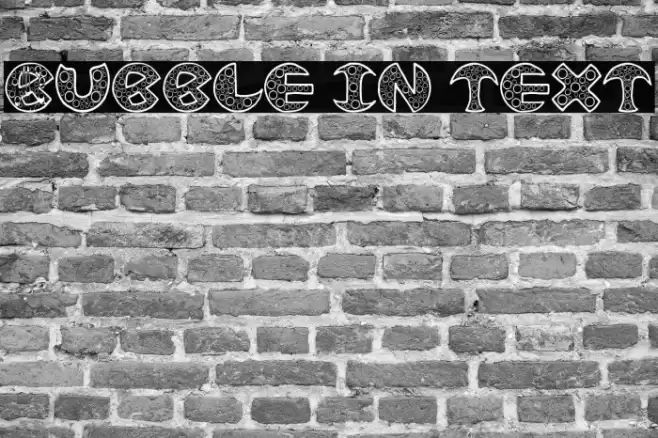 BUBBLE IN TEXT Font examples