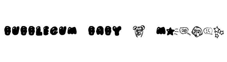 BUBBLEGUM BABY s Medium Font