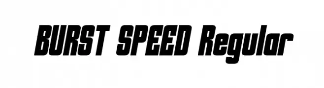 BURST SPEED Regular Font