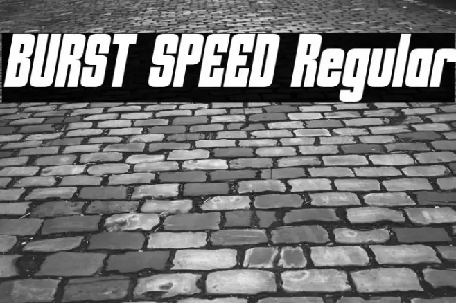 BURST SPEED Regular Font examples