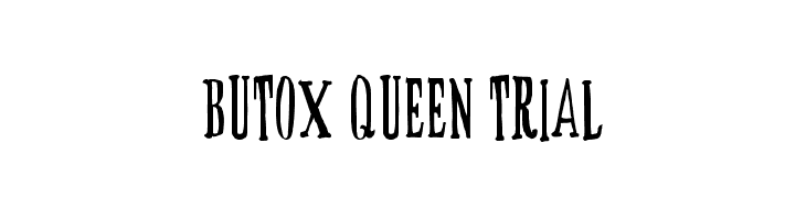 BUTOX QUEEN trial  font caratteri gratis