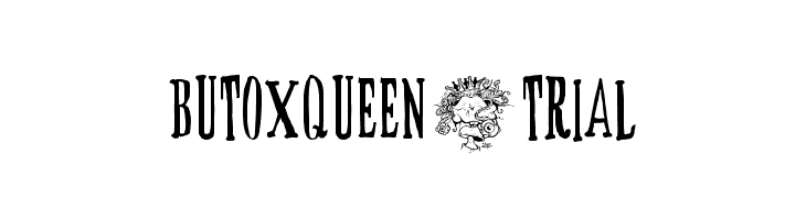 BUTOXQUEEN-trial  नि: शुल्क फ़ॉन्ट्स डाउनलोड