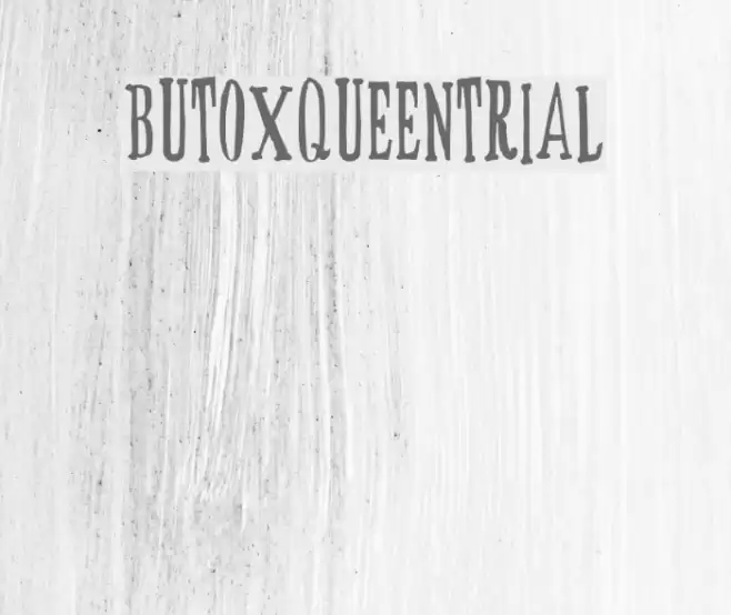 BUTOXQUEEN-trial Font examples