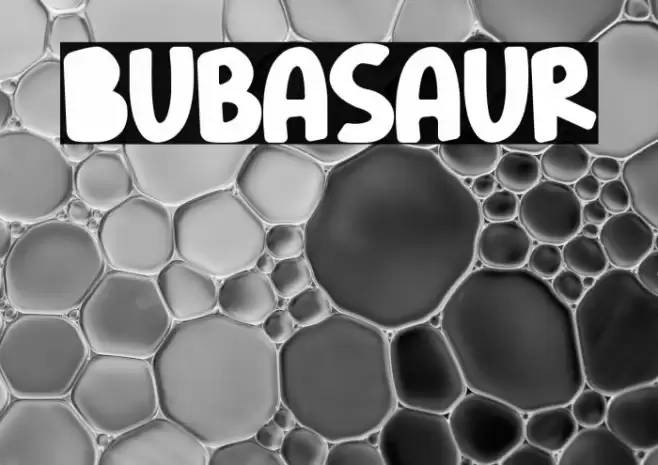 Bubasaur Font examples