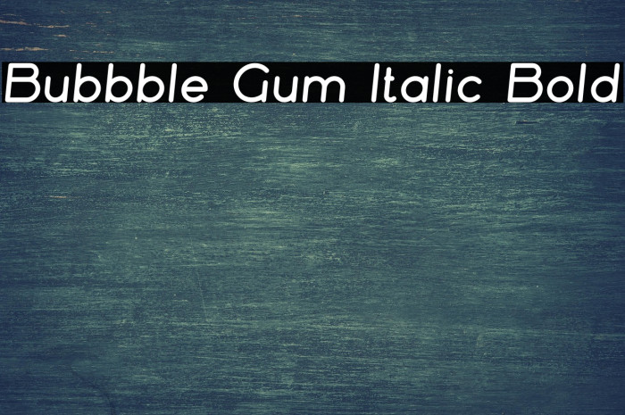 Bubbble Gum Italic Bold Example 2