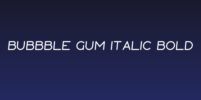 Bubbble Gum Italic Bold Social Header