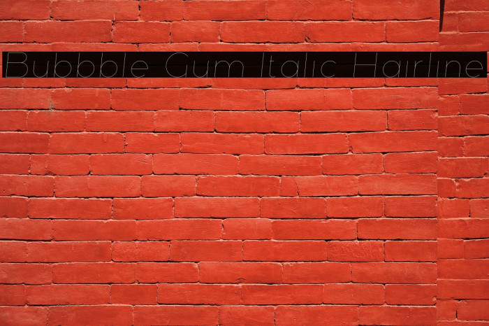 Bubbble Gum Italic Hairline Example 3