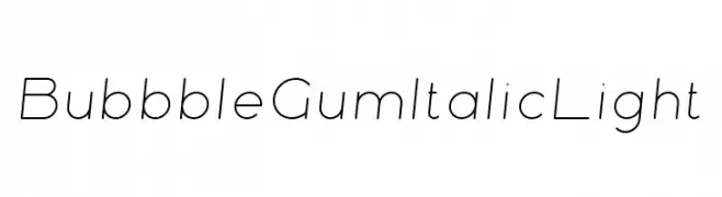 Bubbble Gum Italic Light  Frei Schriftart Herunterladen