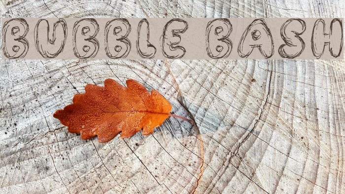 Bubble Bash Font examples