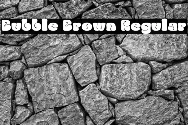Bubble Brown Regular Fonte examples