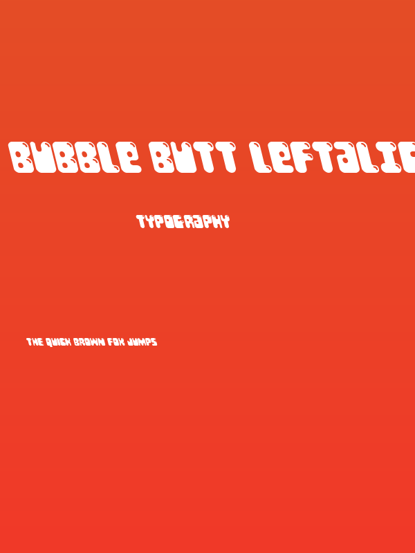 Bubble Butt Leftalic Poster