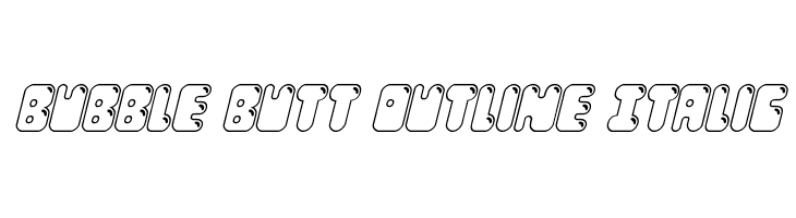 Bubble Butt Outline Italic  font caratteri gratis