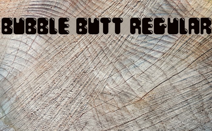 Bubble Butt Regular Font examples