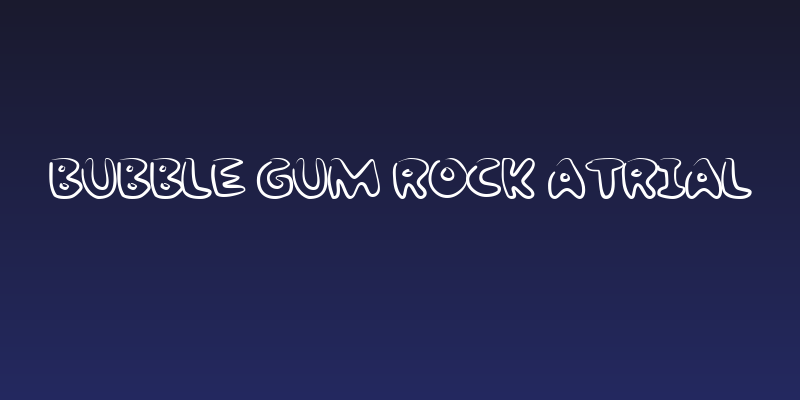 Bubble Gum Rock ATrial Social Header