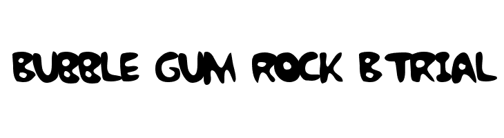 Bubble Gum Rock BTrial Font