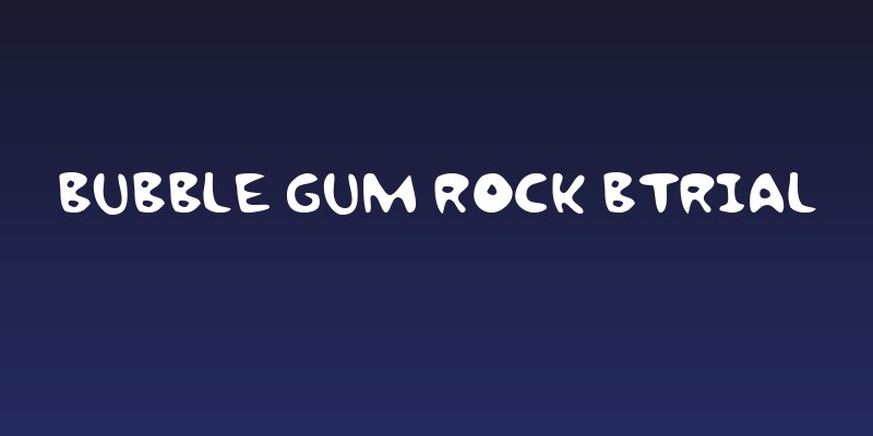 Bubble Gum Rock BTrial Social Header