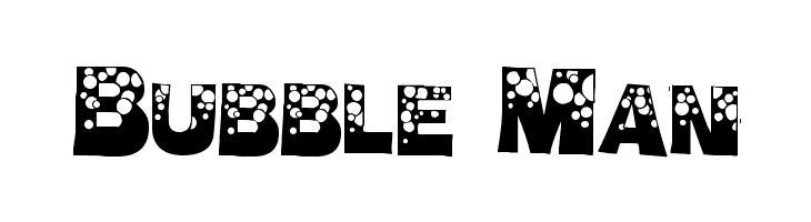 Bubble Man  Frei Schriftart Herunterladen